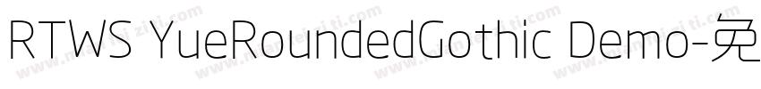 RTWS YueRoundedGothic Demo字体转换
